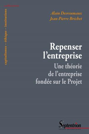 Cover of the book Repenser l'entreprise by Alain Deremetz