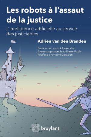 Book cover of Les robots à l'assaut de la justice