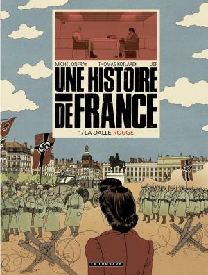 Cover of Une Histoire de France - tome 1 - La Dalle rouge