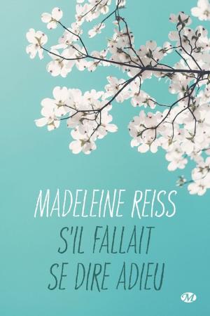 Cover of the book S'il fallait se dire adieu by M.L.N. Hanover