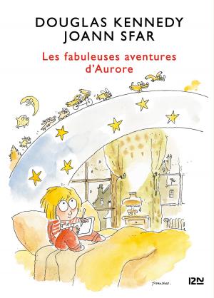 Cover of the book Les Fabuleuses aventures d'Aurore- tome 01 by SAN-ANTONIO