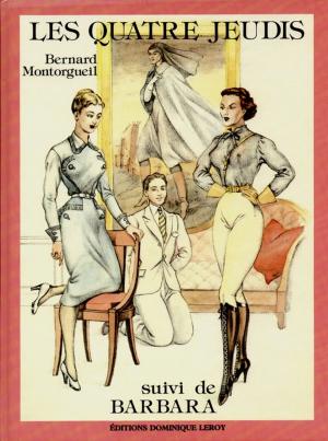 Cover of the book Les Quatre Jeudis suivi de Barbara by Marquise De  Mannoury D'Ectot, Vicomtesse De  Coeur-Brûlant