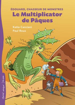 Cover of the book Le Multiplicator de Pâques by Luc Baranger