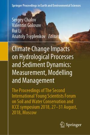 Cover of the book Climate Change Impacts on Hydrological Processes and Sediment Dynamics: Measurement, Modelling and Management by Joanna Swanger