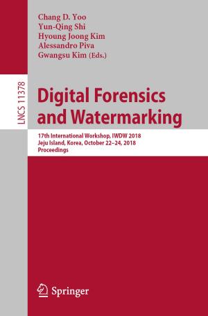 Cover of the book Digital Forensics and Watermarking by Daniel Kenealy, Jan Eichhorn, Richard Parry, Lindsay Paterson, Alexandra Remond