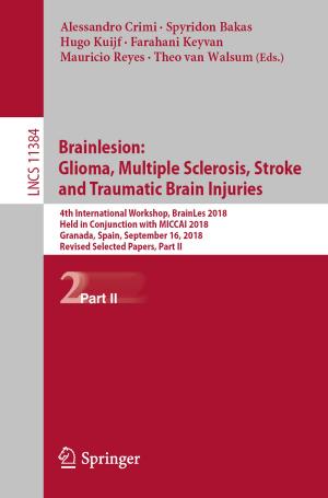 Cover of the book Brainlesion: Glioma, Multiple Sclerosis, Stroke and Traumatic Brain Injuries by Simge Ceylan