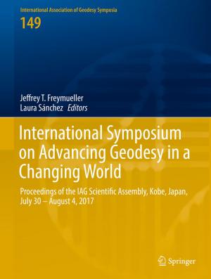 Cover of the book International Symposium on Advancing Geodesy in a Changing World by 