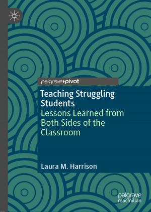 Cover of the book Teaching Struggling Students by Izabela Zych, David P. Farrington, Vicente J. Llorent, Maria M. Ttofi