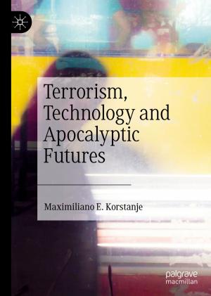 Cover of the book Terrorism, Technology and Apocalyptic Futures by Åke Frändberg