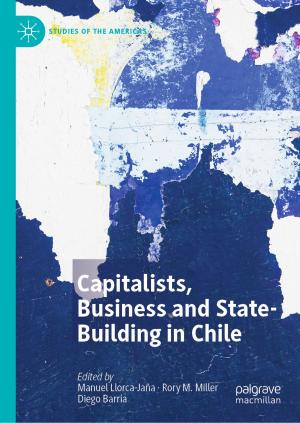 Cover of the book Capitalists, Business and State-Building in Chile by Madina Tlostanova