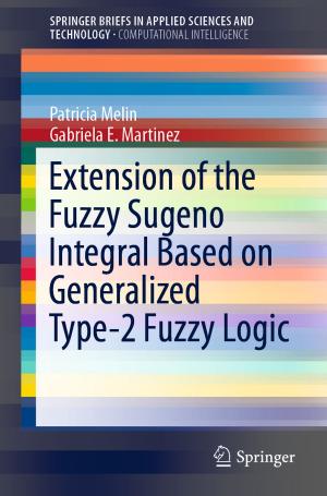 Book cover of Extension of the Fuzzy Sugeno Integral Based on Generalized Type-2 Fuzzy Logic