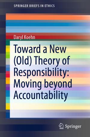 Book cover of Toward a New (Old) Theory of Responsibility: Moving beyond Accountability
