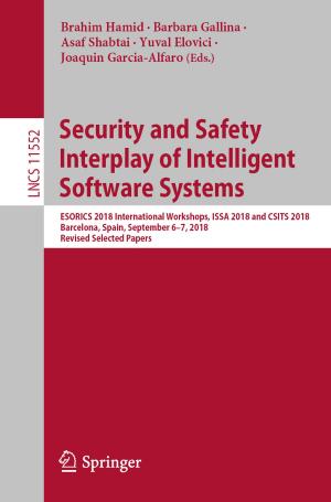 Cover of the book Security and Safety Interplay of Intelligent Software Systems by Aniyizhai Annamalai