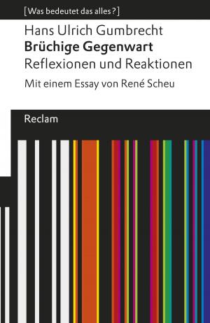 Book cover of Brüchige Gegenwart. Reflexionen und Reaktionen