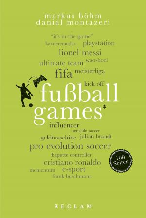 Cover of the book Fußballgames. 100 Seiten by Karl-Heinz Göttert