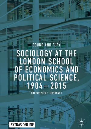 Book cover of Sociology at the London School of Economics and Political Science, 1904–2015