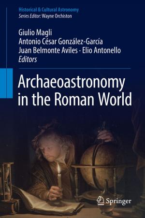 Cover of the book Archaeoastronomy in the Roman World by Bernd Stauss, Wolfgang Seidel