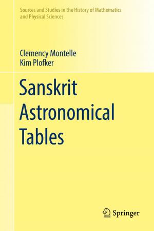 Cover of the book Sanskrit Astronomical Tables by Vadim Malyshev, Roudolf Iasnogorodski, Guy Fayolle