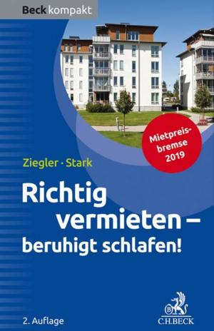 Cover of the book Richtig vermieten - beruhigt schlafen! by Jörg Lauster