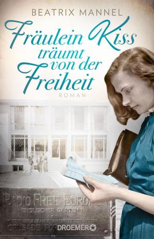 Cover of the book Fräulein Kiss träumt von der Freiheit by Kate Atkinson