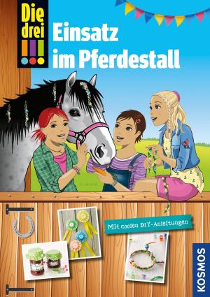 Cover of the book Die drei !!!, Einsatz im Pferdestall (drei Ausrufezeichen) by Maja von Vogel