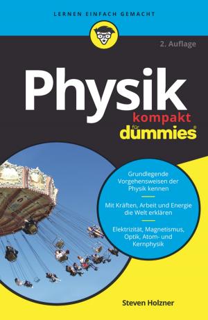 Cover of the book Physik kompakt für Dummies by Bill Chiaravalle, Barbara Findlay Schenck