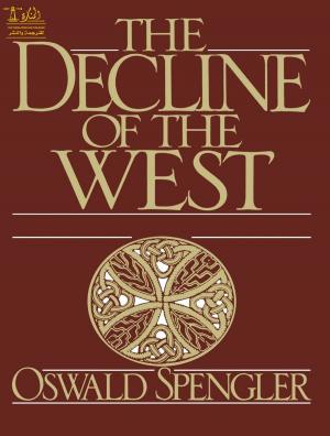 Cover of the book The Decline of the West the Complete Edition by Laurence Sterne