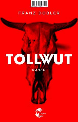Cover of the book Tollwut by Christian von Aster