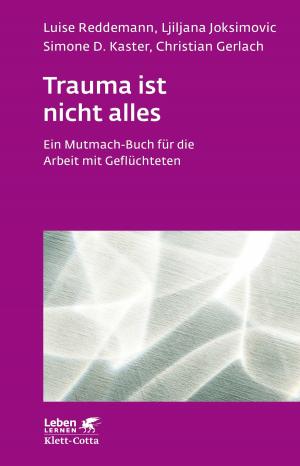 Cover of the book Trauma ist nicht alles by Gert Heidenreich