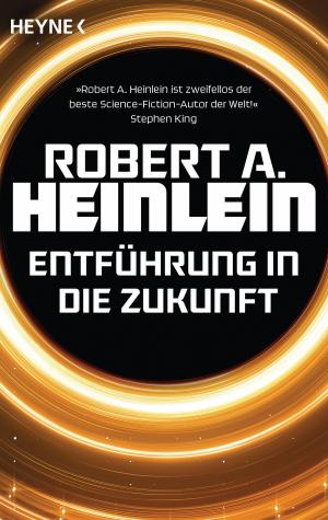 Cover of the book Entführung in die Zukunft by Bernhard Hennen