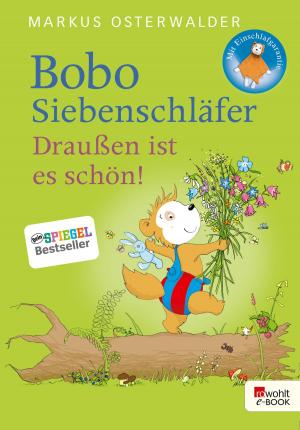 Book cover of Bobo Siebenschläfer. Draußen ist es schön!