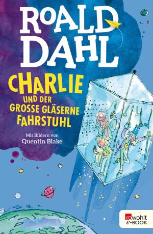 Cover of the book Charlie und der große gläserne Fahrstuhl by Simon Beckett