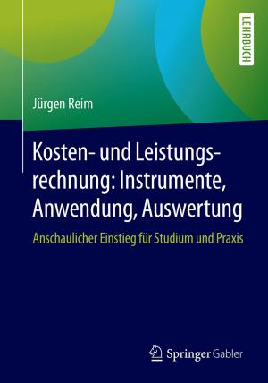 Cover of the book Kosten- und Leistungsrechnung: Instrumente, Anwendung, Auswertung by Simon Sturm