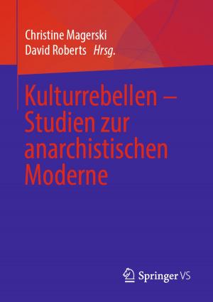 Cover of the book Kulturrebellen – Studien zur anarchistischen Moderne by Christoph Klotter
