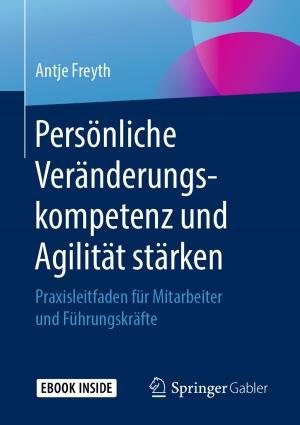 Cover of the book Persönliche Veränderungskompetenz und Agilität stärken by Frank Höhne