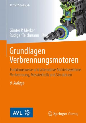 Cover of the book Grundlagen Verbrennungsmotoren by Martin Bucher, Katja Hänsler, Roman Schiffelholz, Michael Uhrich, Michael Waßmer