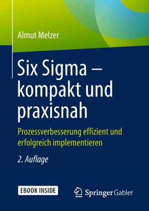 Cover of the book Six Sigma – kompakt und praxisnah by Kay Poggensee