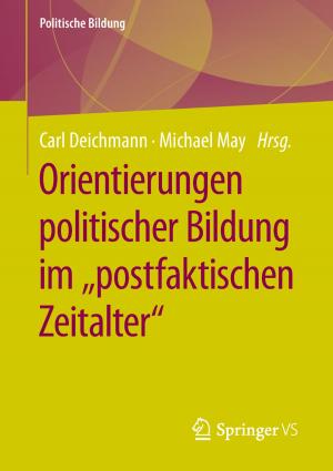 Cover of the book Orientierungen politischer Bildung im "postfaktischen Zeitalter" by Manfred Hahn, Rafael D. Jarzabek