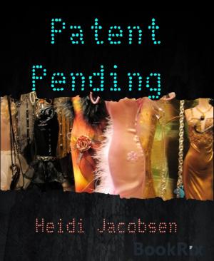 Cover of the book Patent Pending by A. F. Morland
