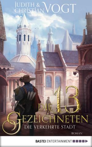 bigCover of the book Die dreizehn Gezeichneten - Die Verkehrte Stadt by 