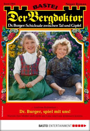 Book cover of Der Bergdoktor 1964 - Heimatroman