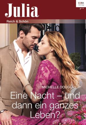 Cover of the book Eine Nacht - und dann ein ganzes Leben? by CAROLINE CROSS, LEANNE BANKS, TORI CARRINGTON