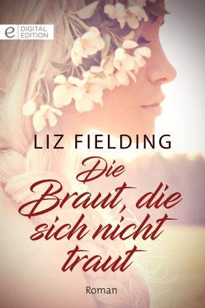 Cover of the book Die Braut, die sich nicht traut by Molly Liholm