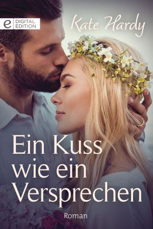 Cover of the book Ein Kuss wie ein Versprechen by Rob Gore