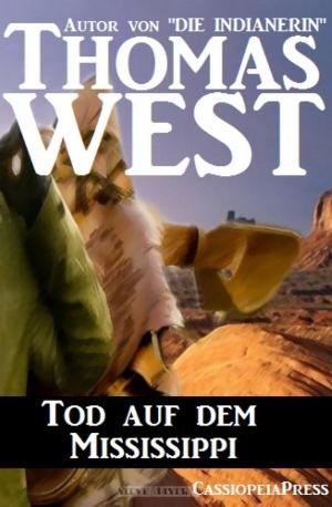 Cover of the book Tod auf dem Mississippi by Thomas West