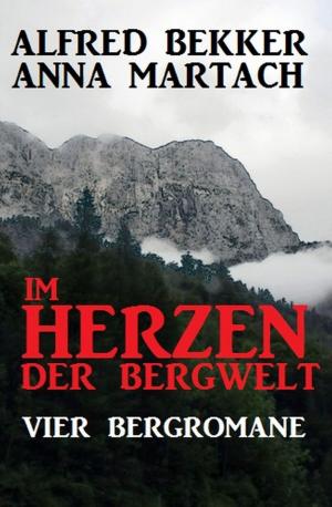 Cover of the book Im Herzen der Bergwelt by Wolf G. Rahn