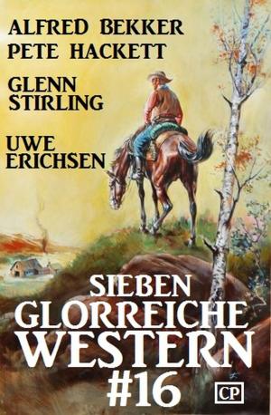 Book cover of Sieben glorreiche Western #16