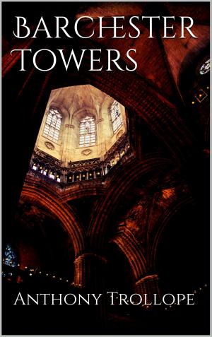 Cover of the book Barchester Towers by Tanner