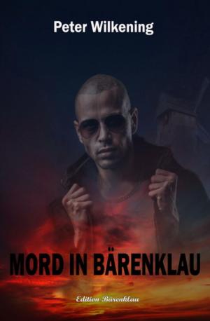 Cover of the book Mord in Bärenklau by Alfred Bekker