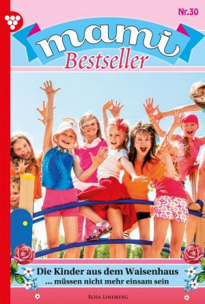 Cover of the book Mami Bestseller 30 – Familienroman by Annette Mansdorf